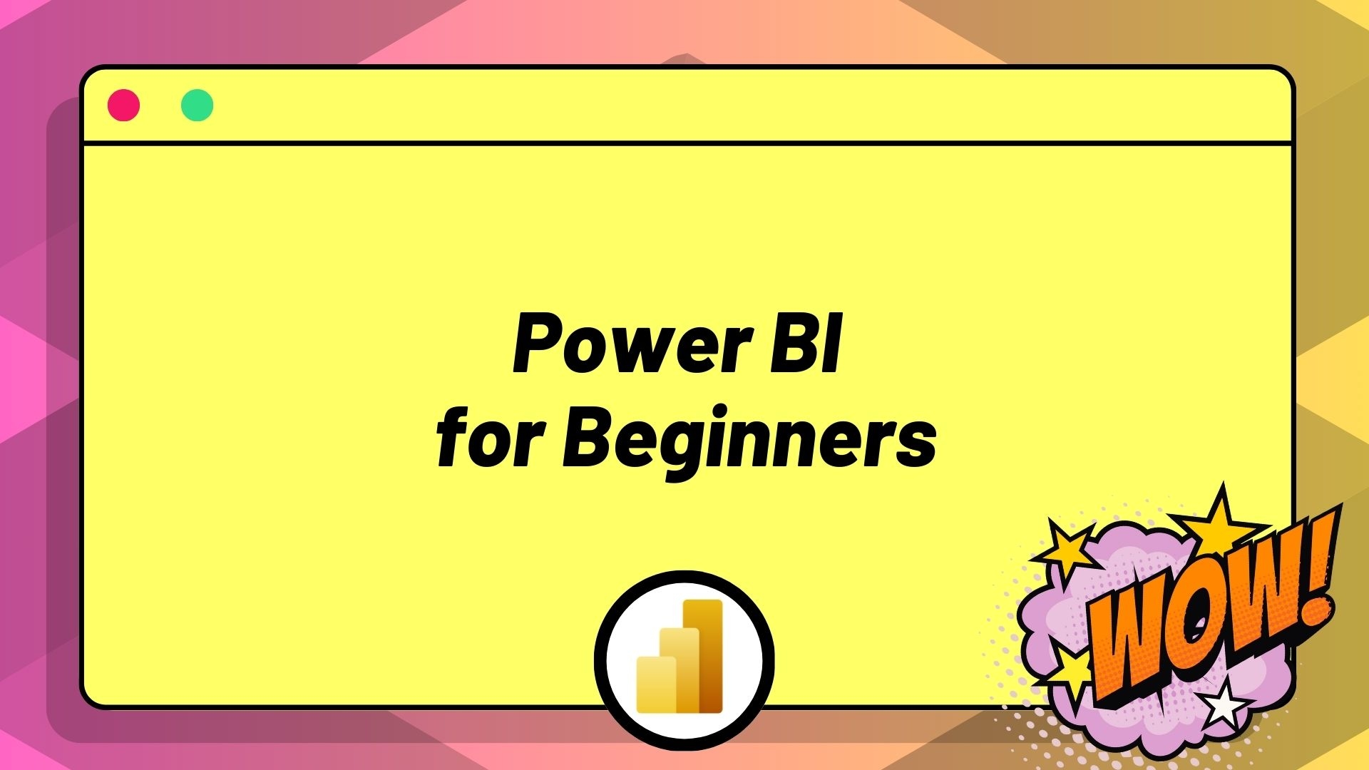 Power BI for Beginners Power BI for Beginners
