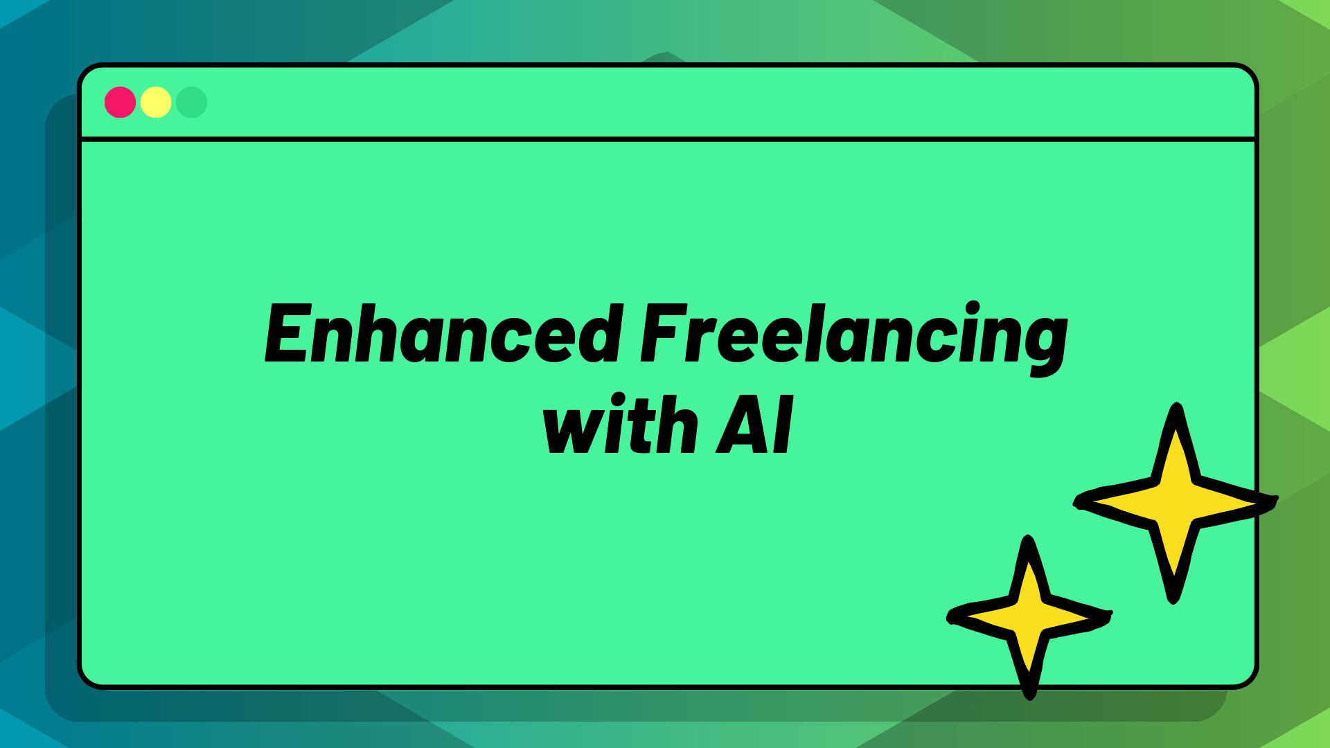 Enhanced Freelancing with AI Enhanced Freelancing with AI